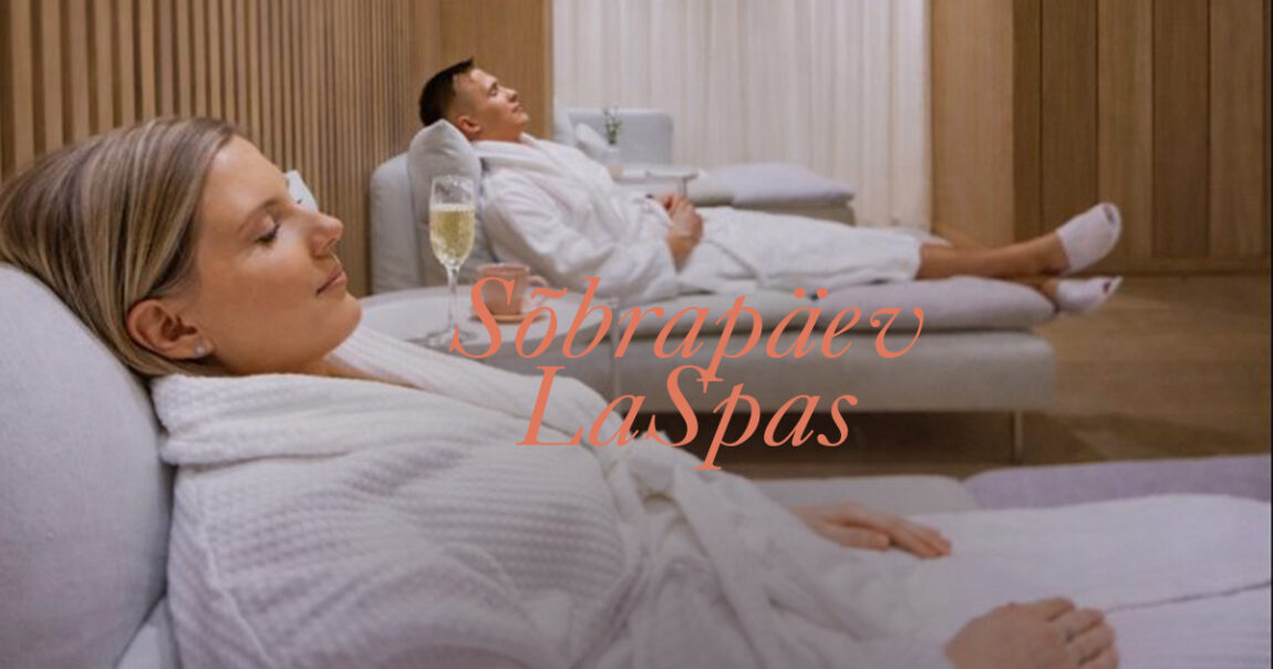 Sõbrapäev LaSpa heaoluspaas